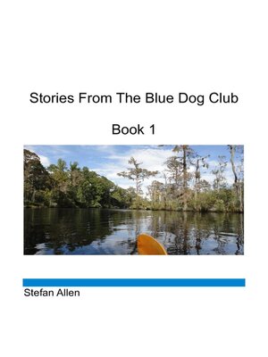 cover image of Stories From the Blue Dog Club, Book 1